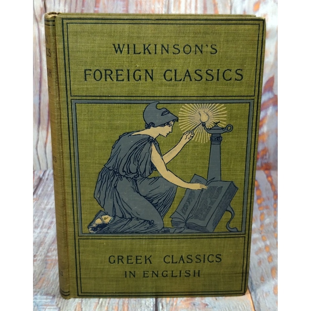 Wilkinson's Foreign Classics in English GREEK CLASSICS Vol. Two by William Cleav